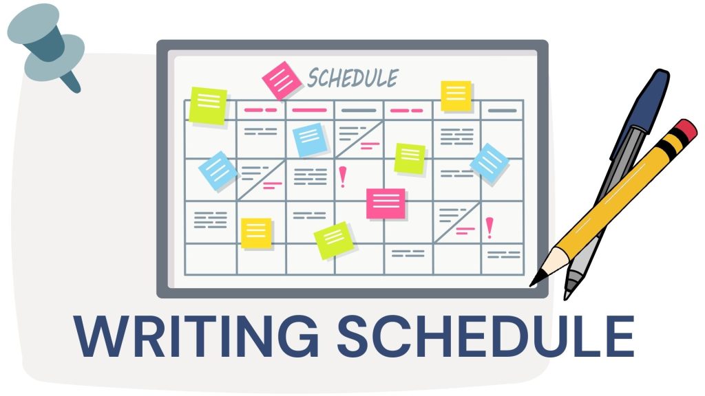 Infographic for a Writing Schedule to help set achievable writing goals.