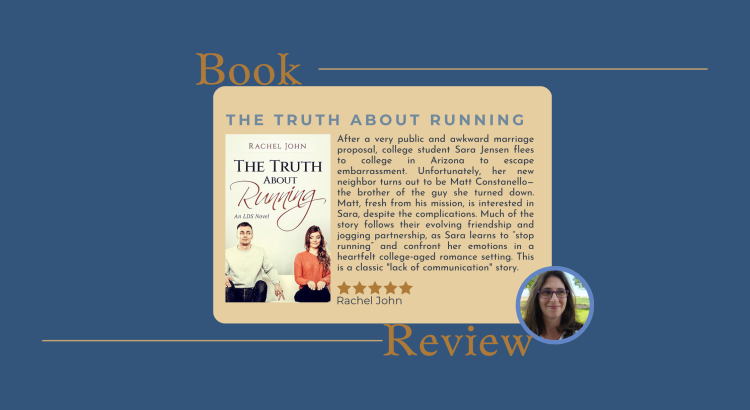 A book review graphic for The Truth About Running by Rachel John. The design features the book cover showing a man in a light sweater and a woman in a casual red sweater against a clean background, along with a review describing the story of Sara Jensen, a college student who flees to Arizona after a humiliating marriage proposal and reconnects with Matt, her new neighbor and the brother of the man she turned down.